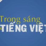 Giữ gìn sự trong sáng của Tiếng Việt