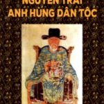Nguyễn Trãi – Anh Hùng Dân Tộc